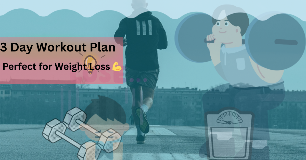 3 day workout for weight loss