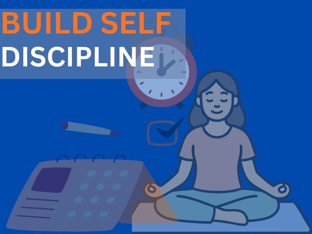 how to build self discipline