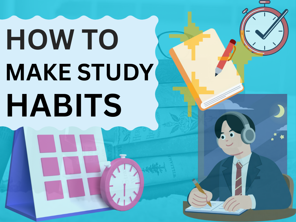 How to Make Study Habits